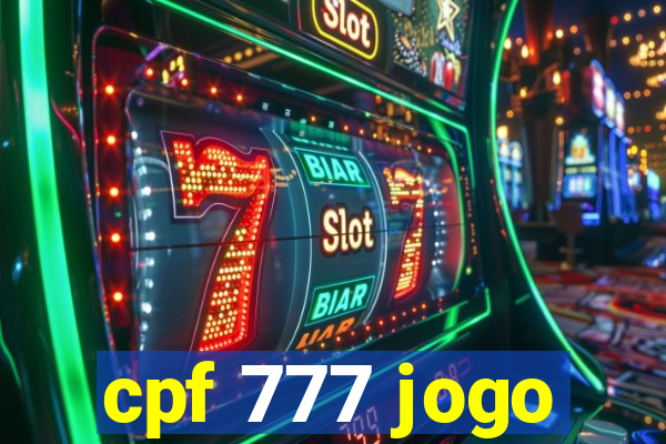 cpf 777 jogo